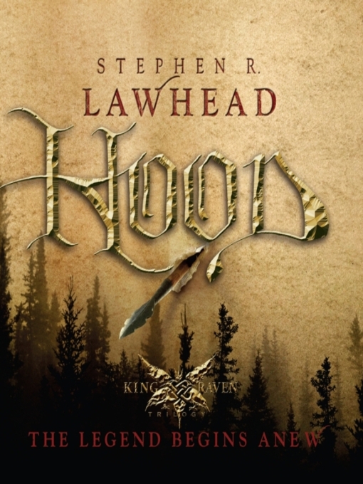 Title details for Hood by Stephen R Lawhead - Wait list